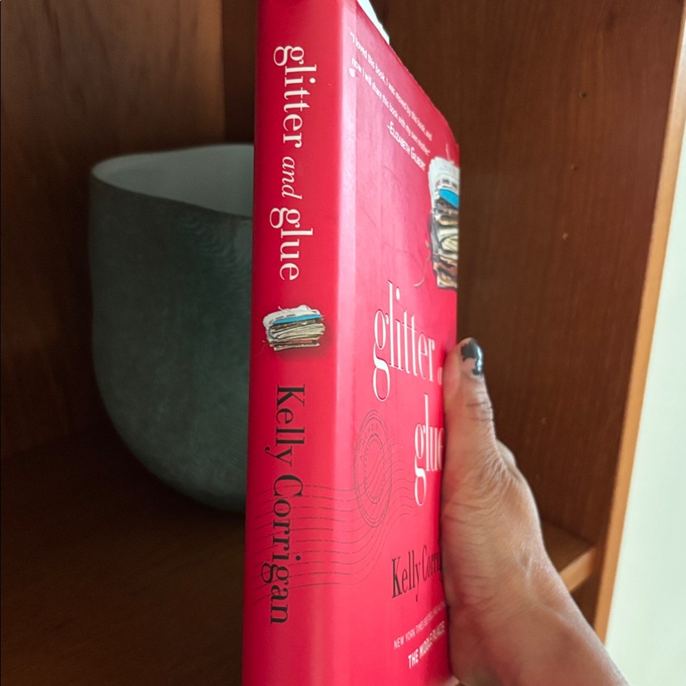glitter and glue by Kelly Corrigan Hardcover Book - Picture 3 of 6